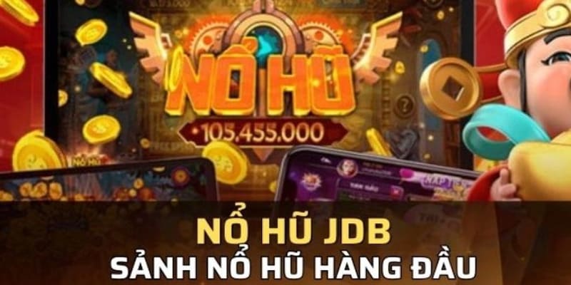 nổ hũ JDB